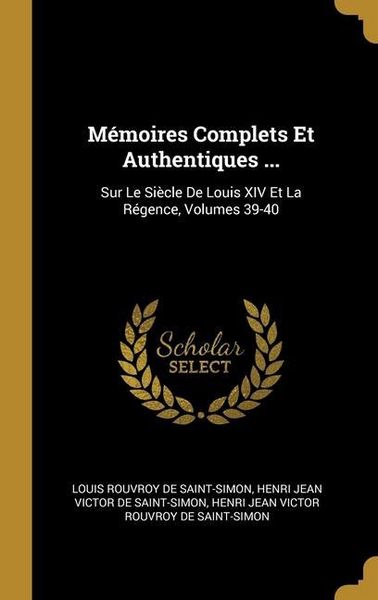 Produktbild: M&eacute;moires Complets Et Authentiques ...