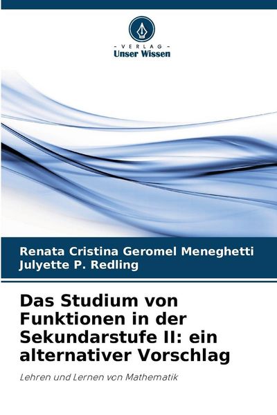 Produktbild: Das Studium von Funktionen in der Sekundarstufe II: ein alternativer Vorschlag