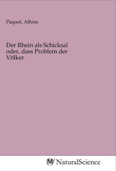 Produktbild: Der Rhein als Schicksal oder, dass Problem der V&ouml;lker