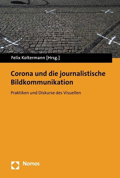 Produktbild: Corona und die journalistische Bildkommunikation