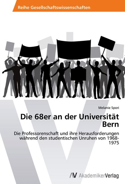 Produktbild: Die 68er an der Universit&auml;t Bern