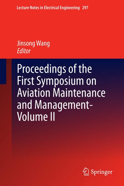 Produktbild: Proceedings of the First Symposium on Aviation Maintenance and Management-Volume II