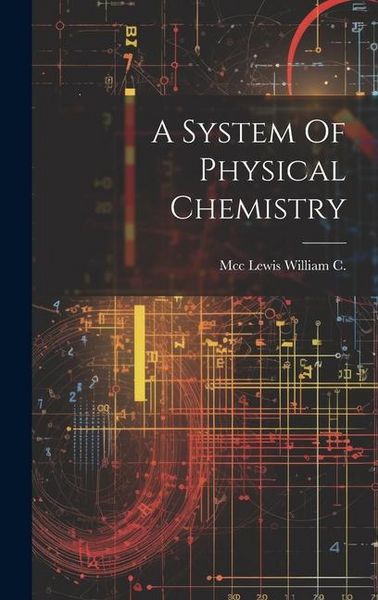 Produktbild: A System Of Physical Chemistry