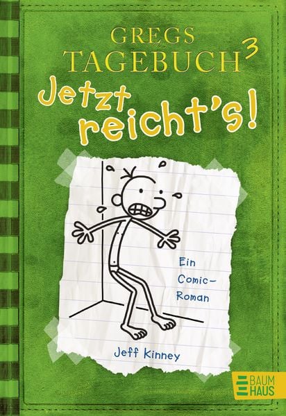 Jetzt reicht's! / Gregs Tagebuch Band 3, Gebundene Ausgabe von Jeff Kinney, Baumhaus, 978-3-8339-3634-0
