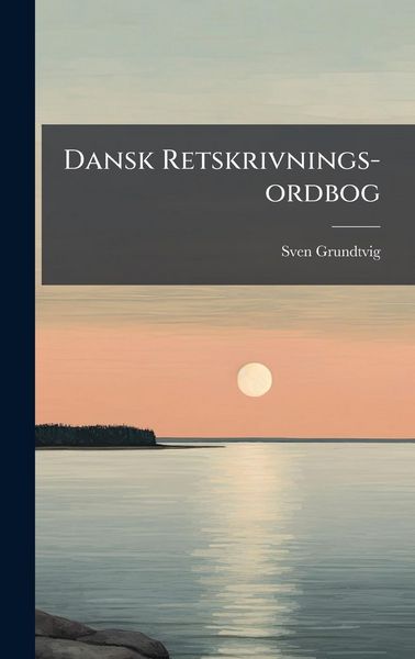 Produktbild: Dansk Retskrivnings-ordbog
