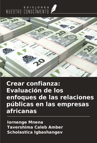 Produktbild: Crear confianza: Evaluaci&oacute;n de los enfoques de las relaciones p&uacute;blicas en las empresas africanas