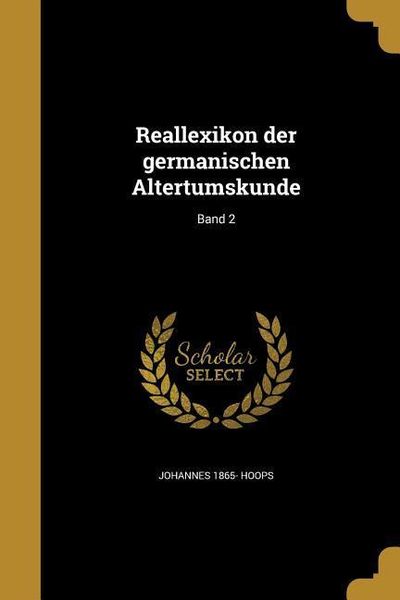 Produktbild: Reallexikon der germanischen Altertumskunde; Band 2