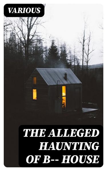 Produktbild: The Alleged Haunting of B-- House