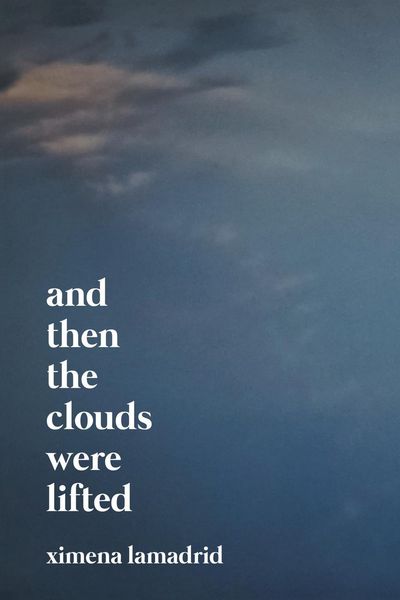 Produktbild: Lamadrid, X: And Then the Clouds Were Lifted