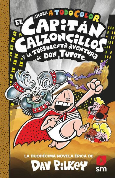 Produktbild: El Capit&aacute;n Calzoncillos y la turbulenta aventura de don Tufote