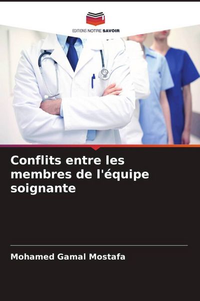 Produktbild: Conflits entre les membres de l'&eacute;quipe soignante