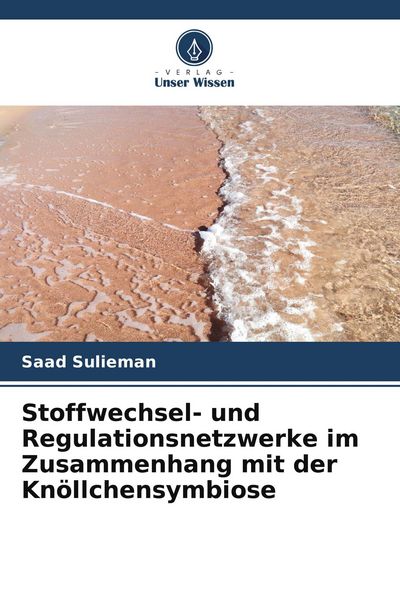 Produktbild: Stoffwechsel- und Regulationsnetzwerke im Zusammenhang mit der Kn&ouml;llchensymbiose