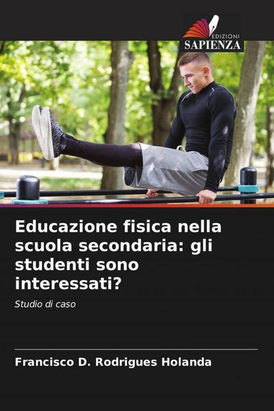 Produktbild: Educazione fisica nella scuola secondaria: gli studenti sono interessati?