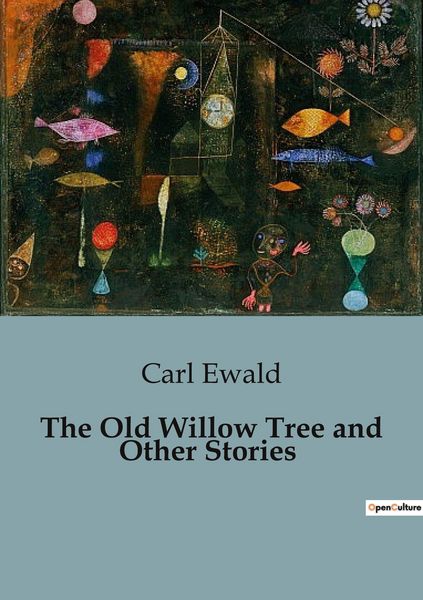 Produktbild: The Old Willow Tree and Other Stories
