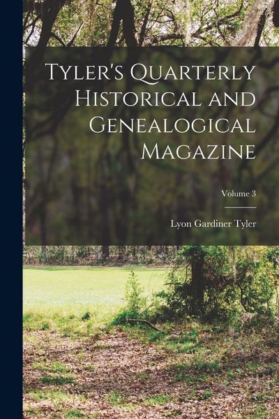 Produktbild: Tyler's Quarterly Historical and Genealogical Magazine; Volume 3