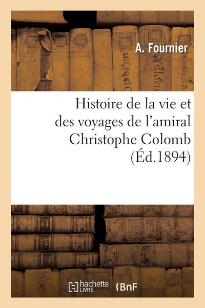Produktbild: Histoire de la vie et des voyages de l'amiral Christophe Colomb