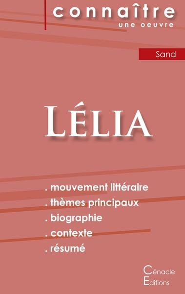 Produktbild: Fiche de lecture L&eacute;lia de George Sand (Analyse litt&eacute;raire de r&eacute;f&eacute;rence et r&eacute;sum&eacute; complet)