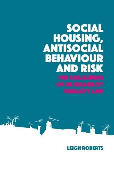 Produktbild: Social Housing, Antisocial Behaviour and Risk