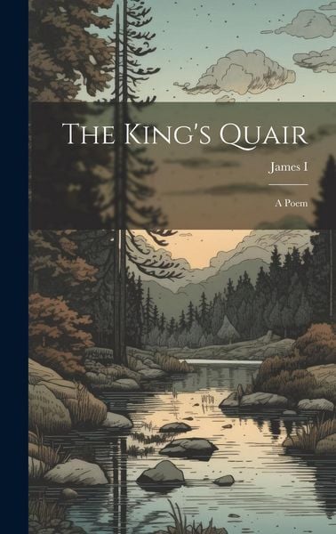 Produktbild: The King's Quair: A Poem