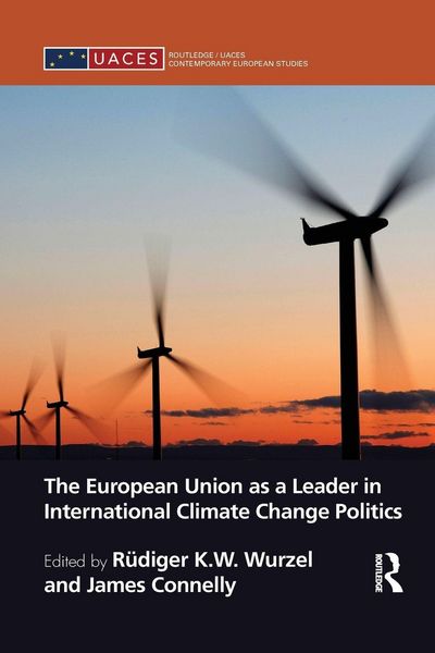 Produktbild: The European Union as a Leader in International Climate Change Politics