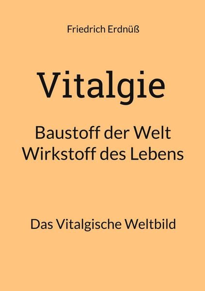 Produktbild: Vitalgie, Baustoff der Welt - Wirkstoff des Lebens