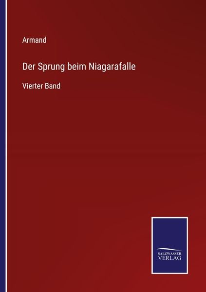 Der Sprung beim Niagarafalle, Taschenbuch von Armand, BoD - Books on Demand, 9783752596885