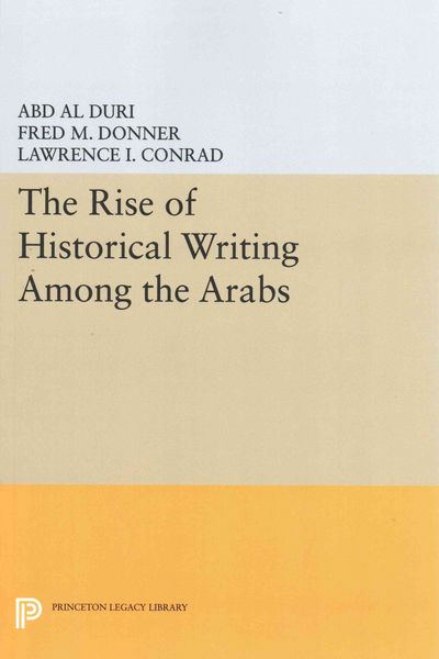 Produktbild: The Rise of Historical Writing Among the Arabs
