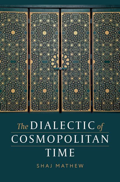 Produktbild: The Dialectic of Cosmopolitan Time