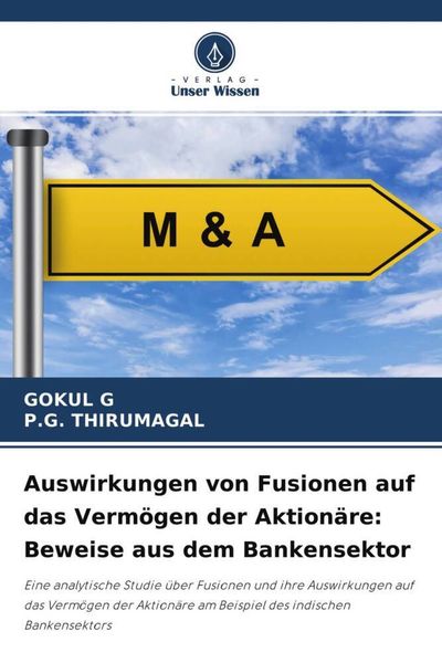 Produktbild: Auswirkungen von Fusionen auf das Verm&ouml;gen der Aktion&auml;re: Beweise aus dem Bankensektor