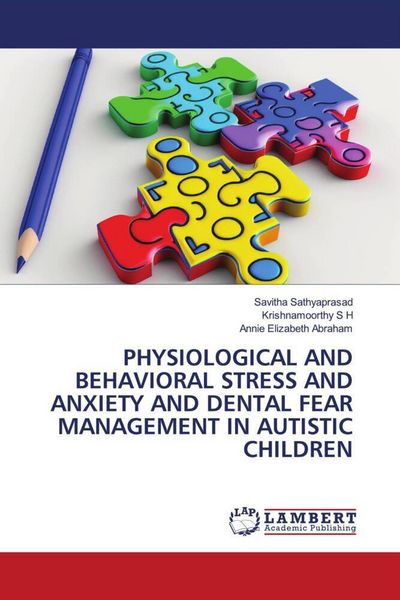 Produktbild: Physiological and Behavioral Stress and Anxiety and Dental Fear Management in Autistic Children