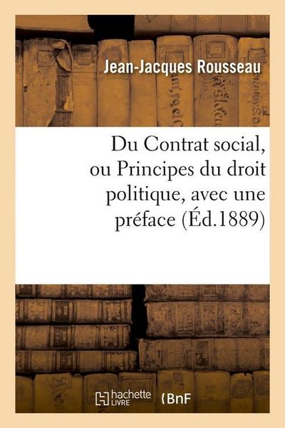 Produktbild: Du Contrat social, ou Principes du droit politique, avec une pr&eacute;face, (&Eacute;d.1889)