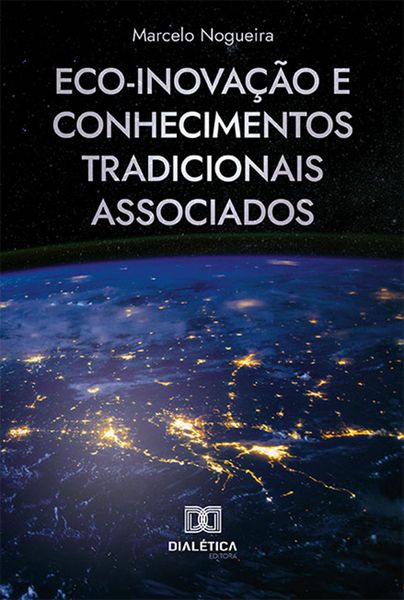 Produktbild: Eco-inova&ccedil;&atilde;o e Conhecimentos Tradicionais Associados