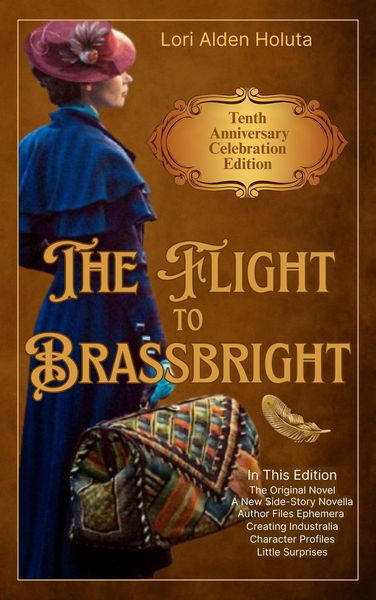 Produktbild: The Flight to Brassbright: Tenth Anniversary Celebration Edition (The Brassbright Chronicles, #1.5)
