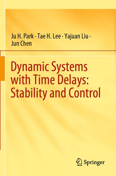 Produktbild: Dynamic Systems with Time Delays: Stability and Control