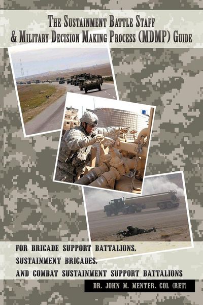 Produktbild: The Sustainment Battle Staff & Military Decision Making Process (MDMP) Guide