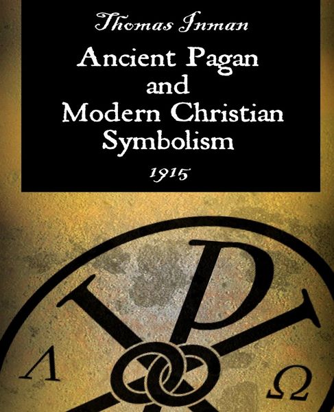 Produktbild: Ancient Pagan and Modern Christian Symbolism