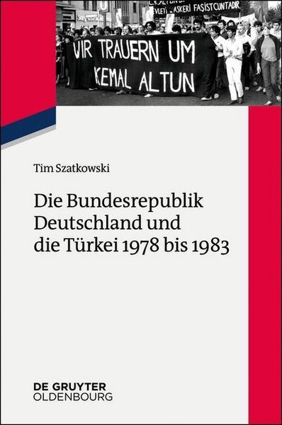 Produktbild: Die Bundesrepublik Deutschland und die T&uuml;rkei 1978 bis 1983