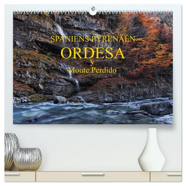 Produktbild: Spaniens Pyren&auml;en - Ordesa y Monte Perdido (hochwertiger Premium Wandkalender 2026 DIN A2 quer), Kunstdruck in Hochglanz