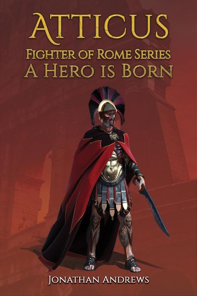 Produktbild: Atticus, Fighter of Rome Series: A Hero is Born