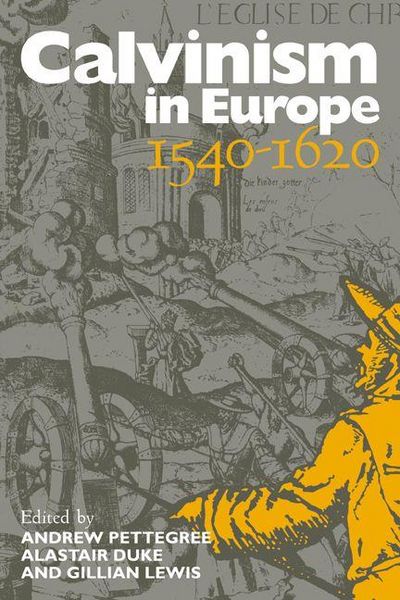 Produktbild: Calvinism in Europe, 1540 1620