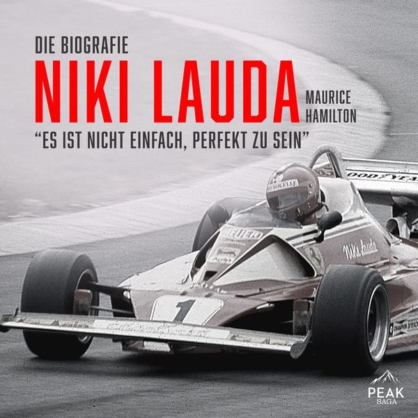 Niki Lauda. Die Biografie. 'Es ist nicht einfach, perfekt zu sein' - Maurice Hamilton, Audio, 9781628614565