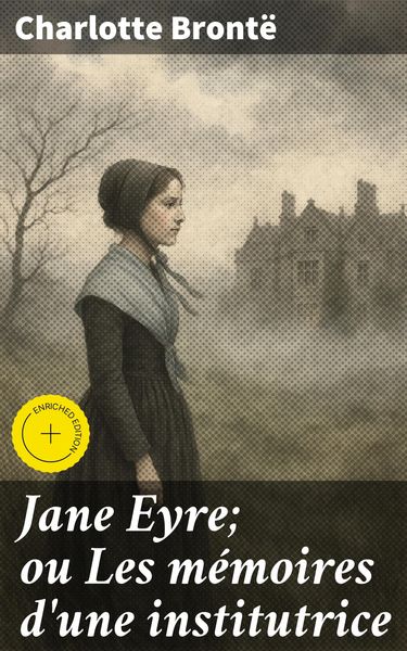 Produktbild: Jane Eyre; ou Les m&eacute;moires d'une institutrice