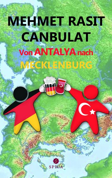 Vonantalyanach Mecklenburg, Taschenbuch von Mehmet Rasit Canbulat, Spica Verlag GmbH, 978-3-9850320-3-7