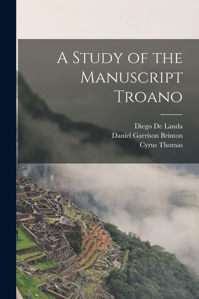 Produktbild: A Study of the Manuscript Troano