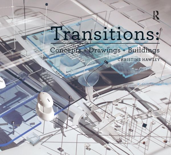 Produktbild: Hawley, C: Transitions: Concepts + Drawings + Buildings