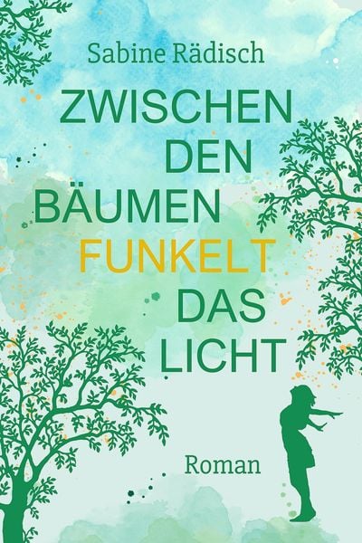 Produktbild: Zwischen den B&auml;umen funkelt das Licht