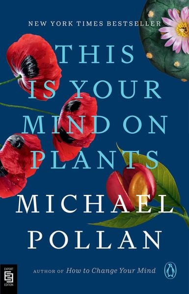 Produktbild: Pollan, M: This Is Your Mind on Plants