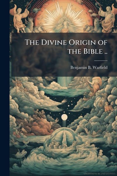 Produktbild: The Divine Origin of the Bible ..