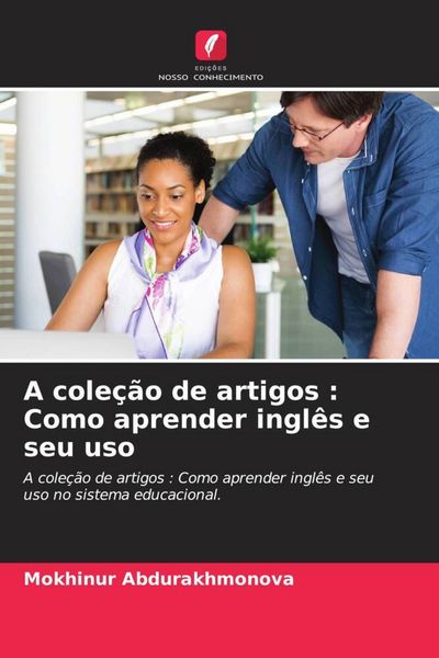 Produktbild: A cole&ccedil;&atilde;o de artigos : Como aprender ingl&ecirc;s e seu uso