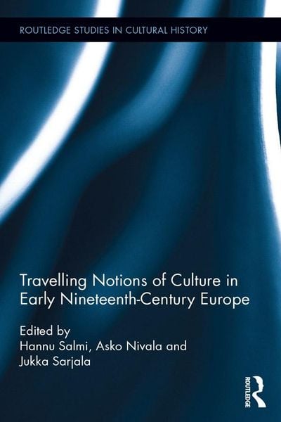 Produktbild: Travelling Notions of Culture in Early Nineteenth-Century Europe
